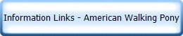 Information Links - American Walking Pony