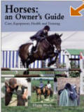 Horses: An Owner's Guide