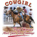 Cowgirl - Fast horses ain't just for cowboys