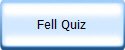 Fell Quiz